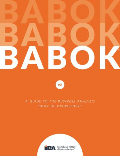 IIBA. A Guide to the Business Analysis Body of Knowledge (BABOK 2.0) / Руководство к своду знаний по бизнес-анализу