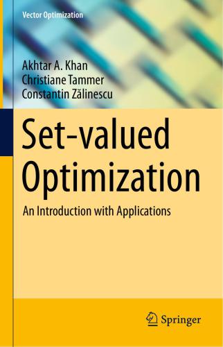 Setvalued Optimization: An Introduction with Applications