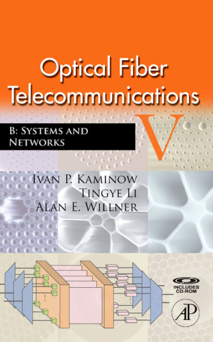 Optical Fiber Telecommunications V B, Fifth Edition: Systems and Networks (Optics and Photonics)