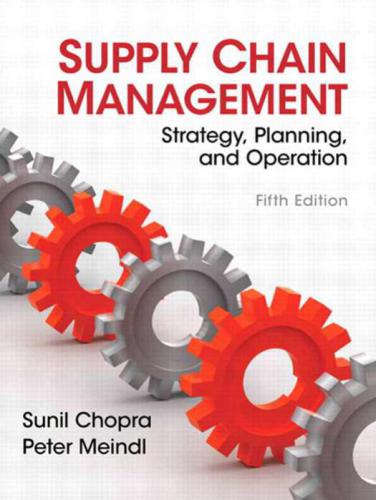 Supply Chain Management: Strategy, Planning and Operation