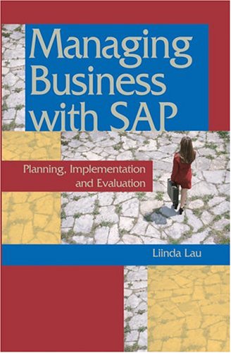 Managing Business with SAP:: Planning Implementation and Evaluation