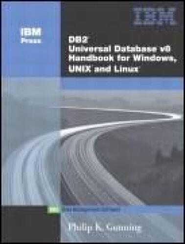 DB2(R) Universal Database V8 Handbook for Windows, UNIX, and Linux (IBM Press Series--Information Management)