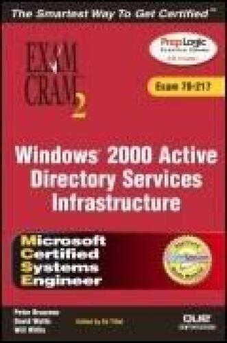 MCSE Windows 2000 Active Directory Services Infrastructure Exam Cram 2 (Exam 70-217)(