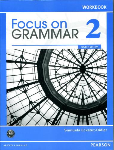 Focus on Grammar 2. Workbook