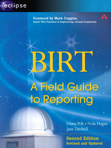 BIRT, a field guide to reporting