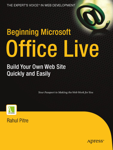 Beginning Microsoft Office Live: Build Your Own Web Site Quickly and Easily