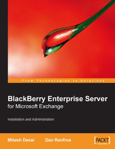 BlackBerry Enterprise Server for Microsoft¿ Exchange: Installation and Administration