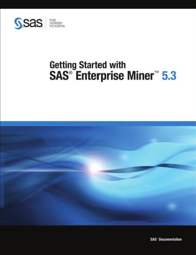 Getting Started with SAS Enterprise Miner 5.3