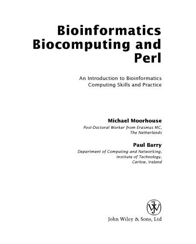 Bioinformatics Biocomputing and Perl: An Introduction to Bioinformatics Computing Skills and Practice