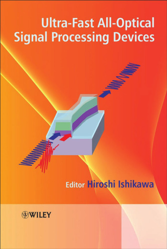 Ultrafast All-Optical Signal Processing Devices