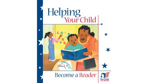 Helping Your Child Become a Reader. With Activities for Children from Infancy through Age 6