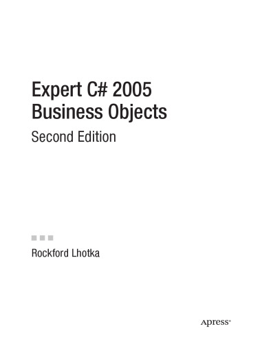 Expert C# 2005 Business Objects, Second Edition