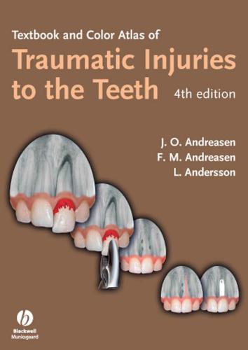 Textbook and Color Atlas of Traumatic Injuries to the Teeth