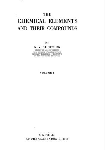 The Chemical Elements and Their Compounds. Volume 1