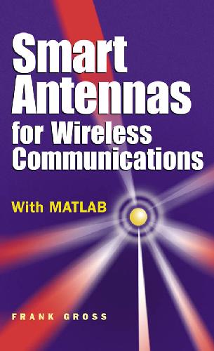 Smart Antennas for Wireless Communications