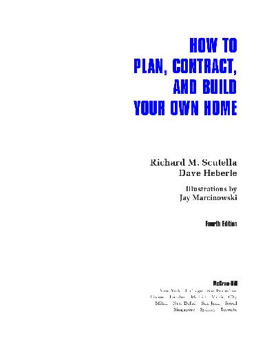 How to Plan, Contract and Build Your Own Home