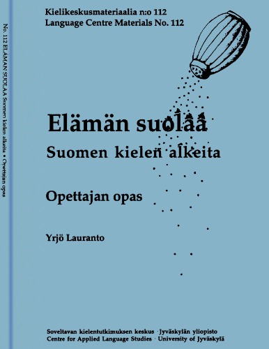 Elämän suolaa. Suomen kielen alkeita. Opettajan opas