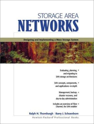 Storage Area Networks: Designing and Implementing a Mass Storage System