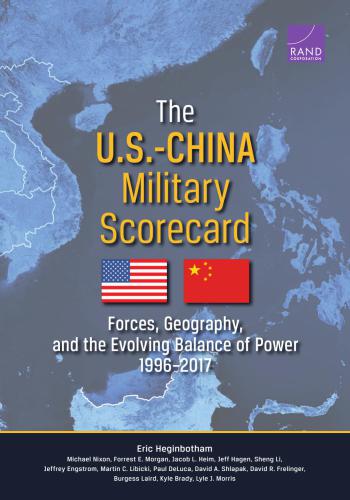 The US-China military scorecard: forces, geography, and the evolving balance of power