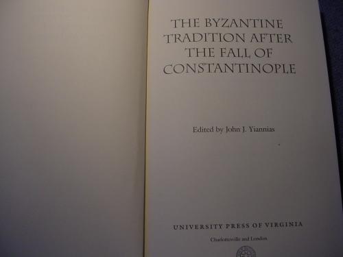 The Byzantine Tradition After The Fall of Constantinople