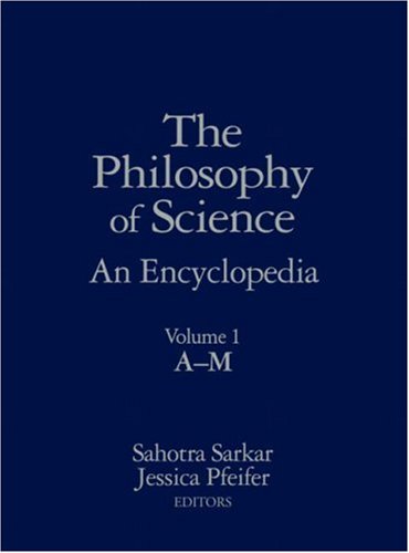 The Philosophy of Science 2-Volume Set: An Encyclopedia