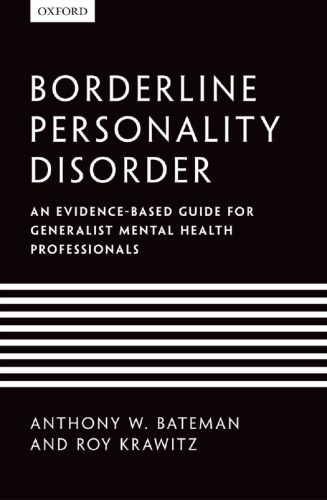 Borderline Personality Disorder: An evidence-based guide for generalist mental health professionals