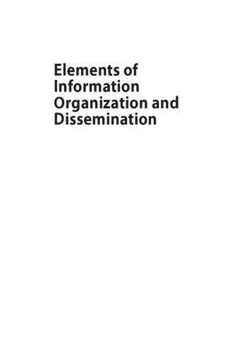 Elements of Information Organization and Dissemination