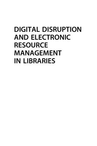 Digital Disruption and Electronic Resource Management in Libraries