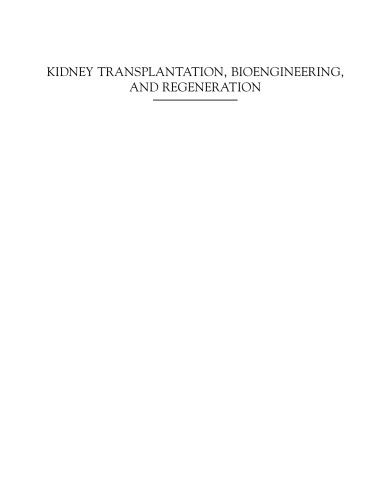 Kidney Transplantation, Bioengineering and Regeneration. Kidney Transplantation in the Regenerative Medicine Era