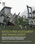 Natech Risk Assessment and Management. Reducing the Risk of Natural-Hazard Impact on Hazardous Installations