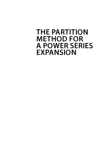 The Partition Method for a Power Series Expansion: Theory and Applications