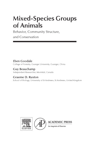 Mixed-Species Groups of Animals. Behavior, Community Structure, and Conservation