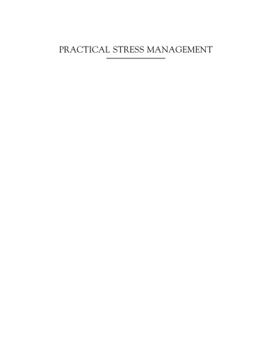 Practical Stress Management. A Comprehensive Workbook