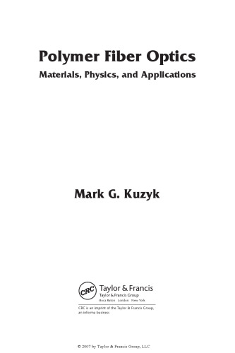 Polymer Fiber Optics: Materials, Physics, and Applications