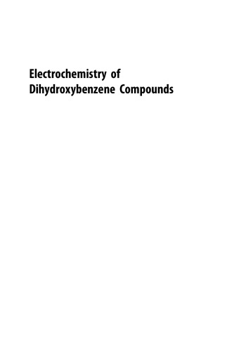 Electrochemistry of Dihydroxybenzene Compounds. Carbon Based Electrodes and Their Uses in Synthesis and Sensors