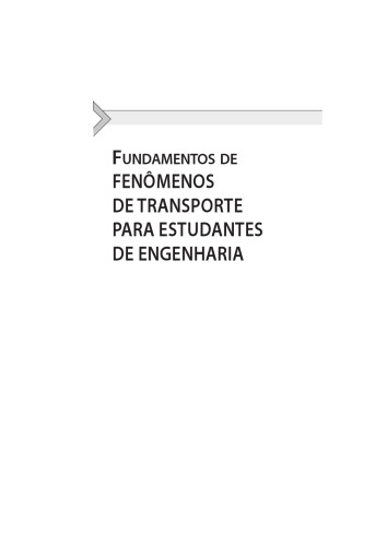 Fundamentos de Fenômenos de Transporte. Para Estudantes de Engenharia