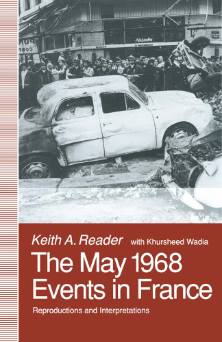 The May 1968 Events in France: Reproductions and Interpretations