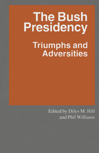 The Bush Presidency: Triumphs and Adversities