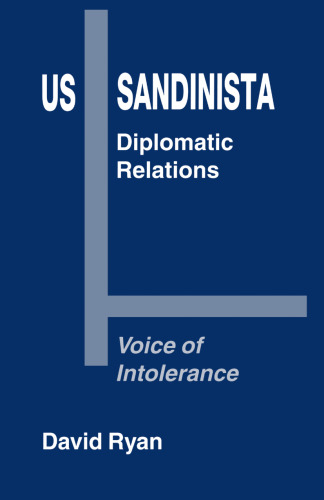 US-Sandinista Diplomatic Relations: Voice of Intolerance