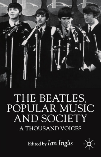 The Beatles, Popular Music and Society: A Thousand Voices