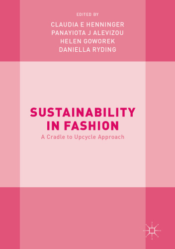 Sustainability in Fashion: A Cradle to Upcycle Approach