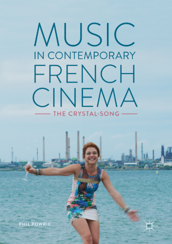 Music in Contemporary French Cinema : The Crystal-Song