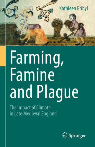 Farming, Famine and Plague: The Impact of Climate in Late Medieval England