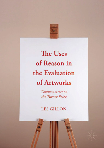 The Uses of Reason in the Evaluation of Artworks: Commentaries on the Turner Prize 