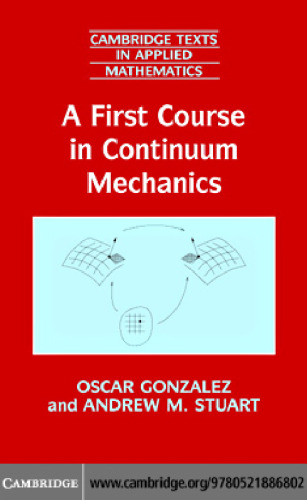 A first course in continuum mechanics