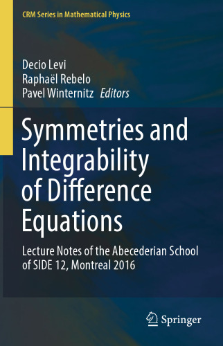 Symmetries and Integrability of Difference Equations: Lecture Notes of the Abecederian School of SIDE 12, Montreal 2016