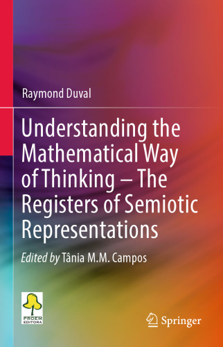 Understanding the Mathematical Way of Thinking – The Registers of Semiotic Representations