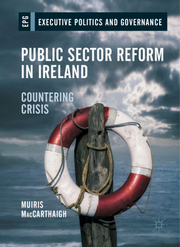 Public Sector Reform in Ireland: Countering Crisis