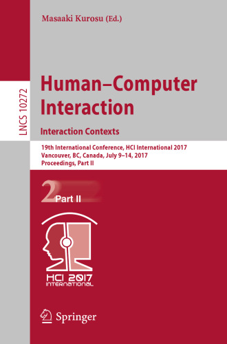 Human-Computer Interaction. Interaction Contexts: 19th International Conference, HCI International 2017, Vancouver, BC, Canada, July 9-14, 2017, Proceedings, Part II