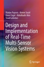 Design and Implementation of Real-Time Multi-Sensor Vision Systems